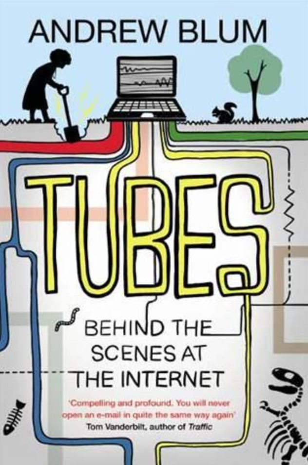 tubes by andrew blum